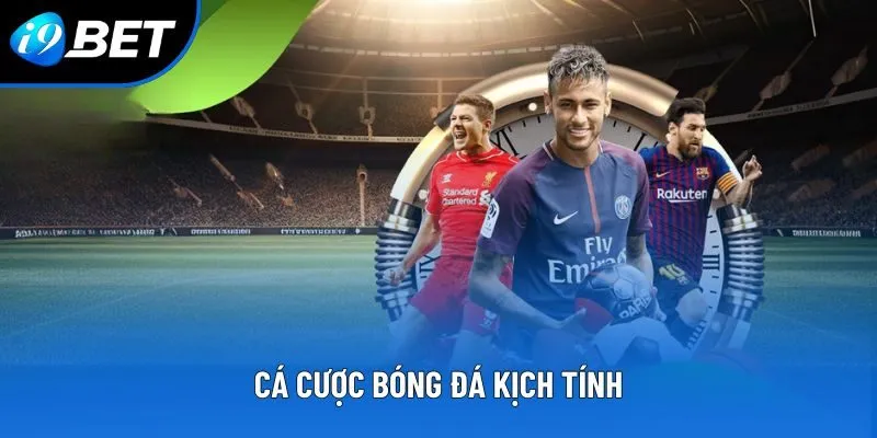 Cá cược bóng đá kịch tính Cá cược bóng đá kịch tính